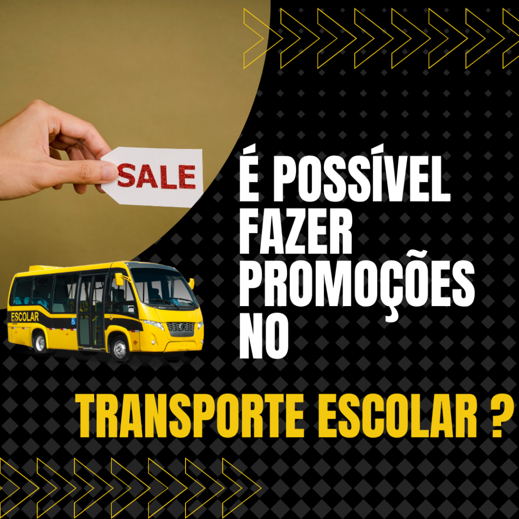 Promoções no Transporte Escolar