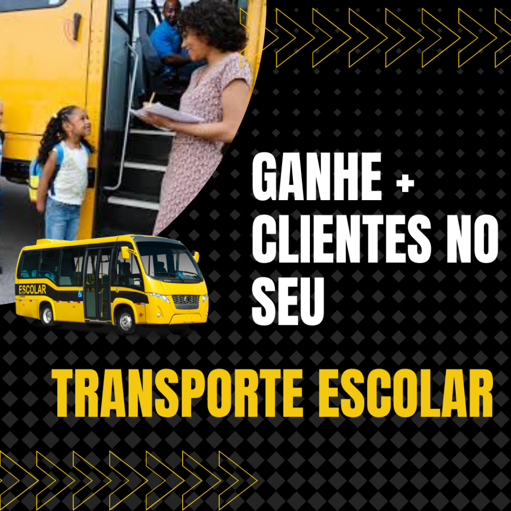 Quer mais clientes no seu transporte Escolar?